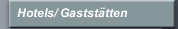 Hotels/ Gastst&auml;tten
